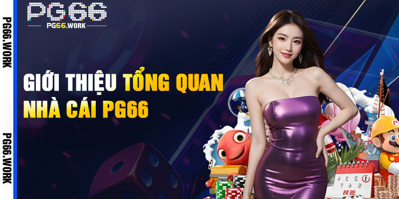 Khám phá vài nét nổi bật về PG66