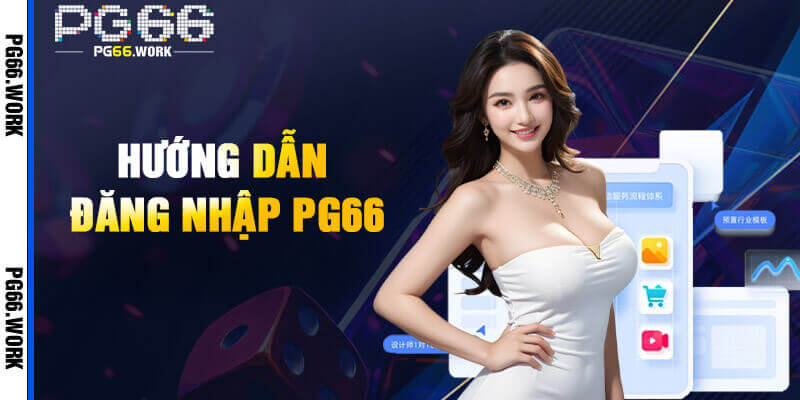 Đăng nhập PG66 chi tiết